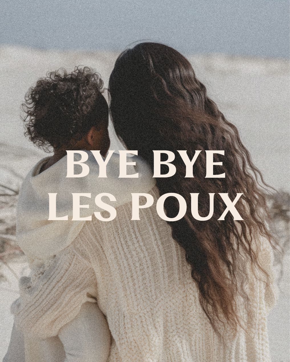 Bye-bye les poux
